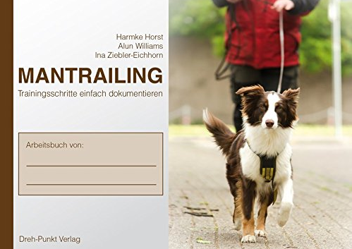 Cover des Arbeitsbuchs „Mantrailing – Trainingsschritte einfach dokumentieren“